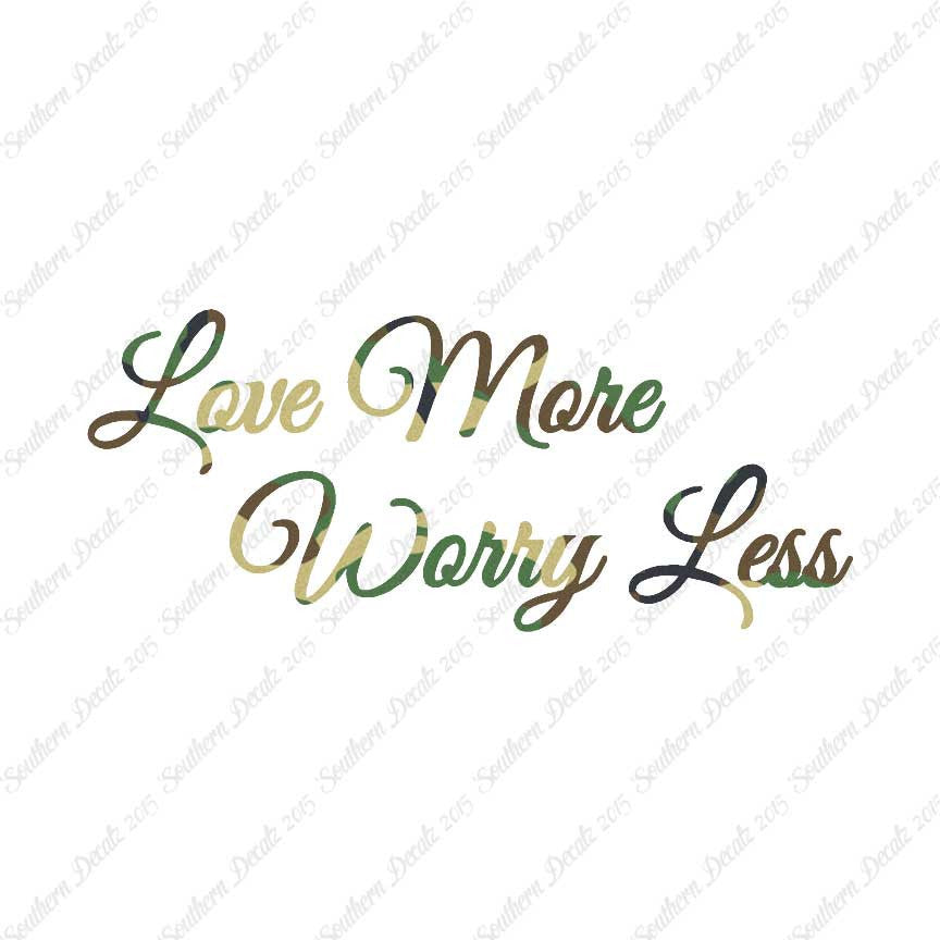 Love More Worry Less