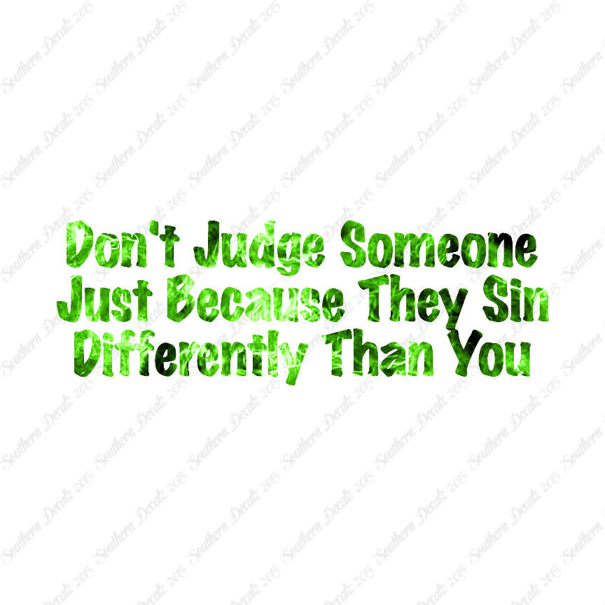 Don't Judge Because They Sin Differently