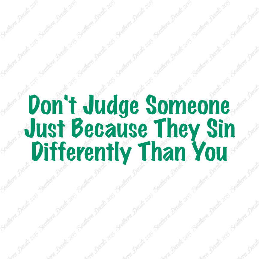 Don't Judge Because They Sin Differently