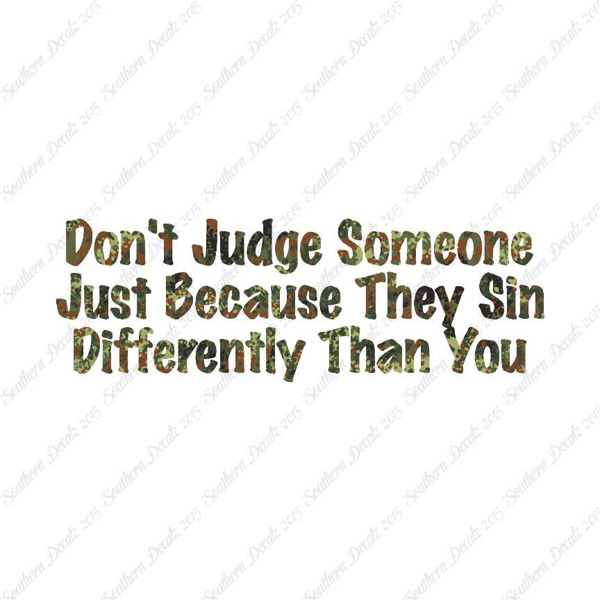 Don't Judge Because They Sin Differently