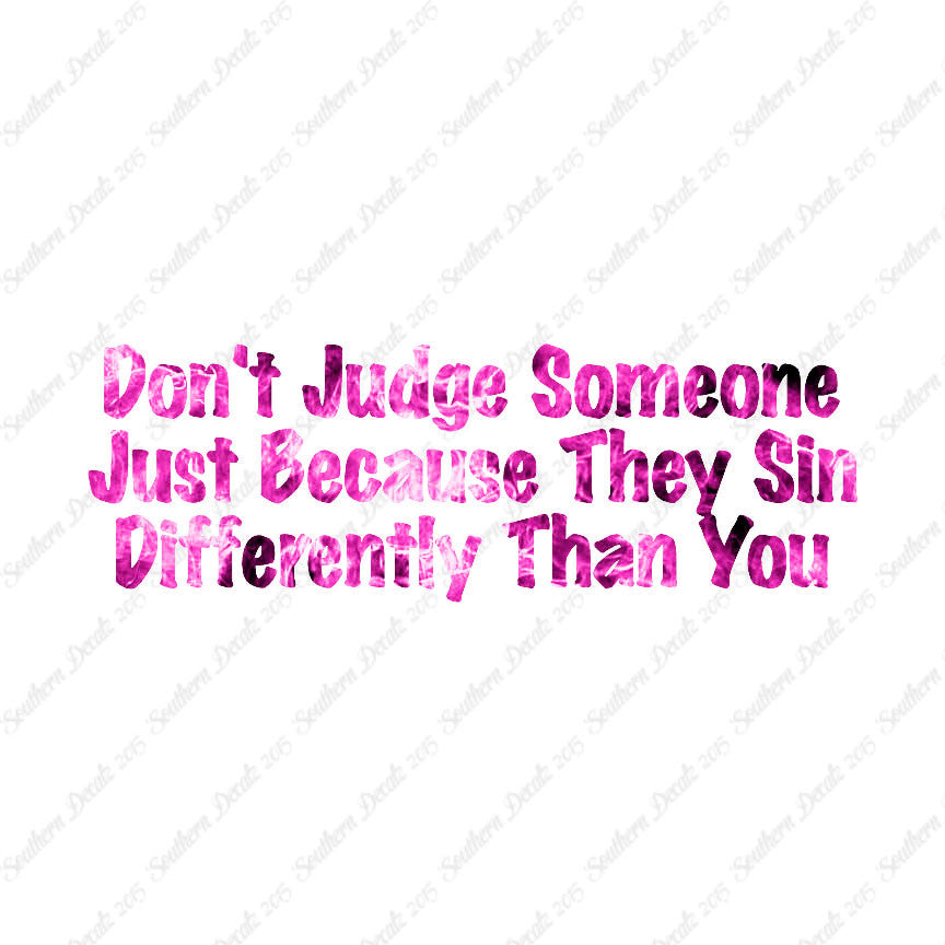 Don't Judge Because They Sin Differently