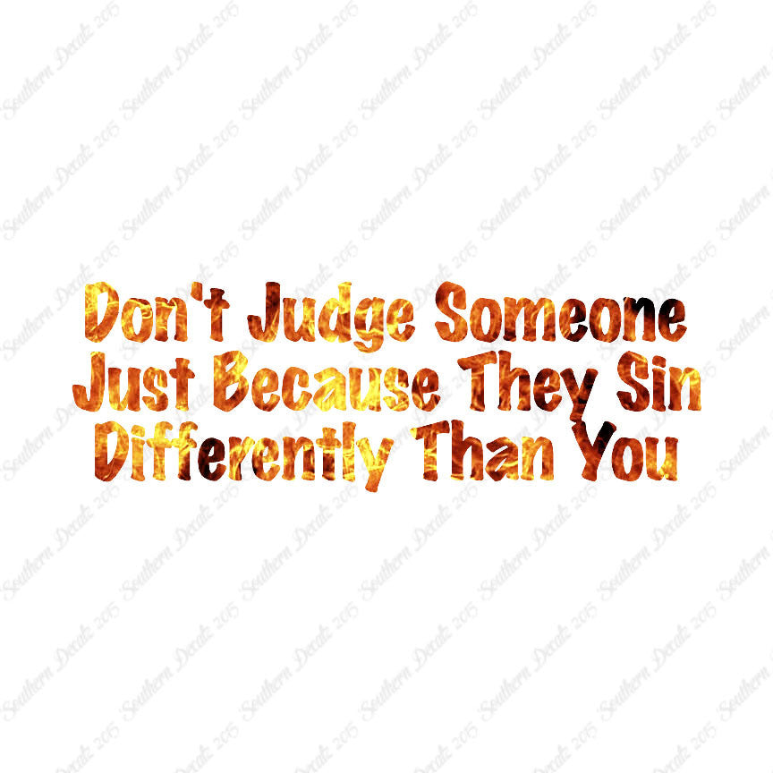Don't Judge Because They Sin Differently