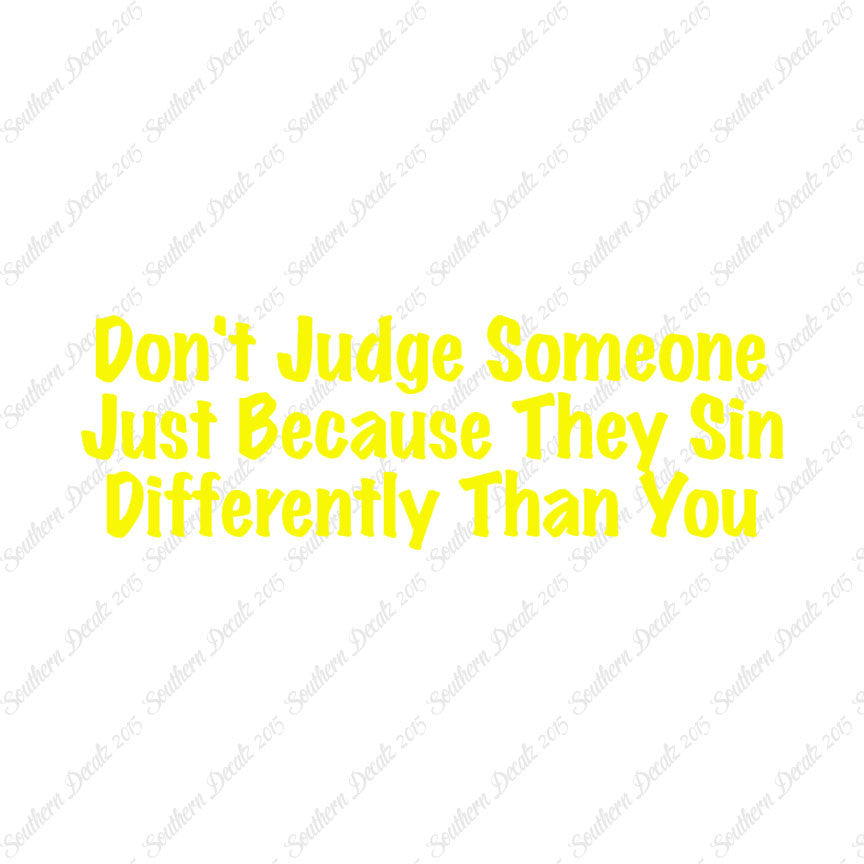 Don't Judge Because They Sin Differently