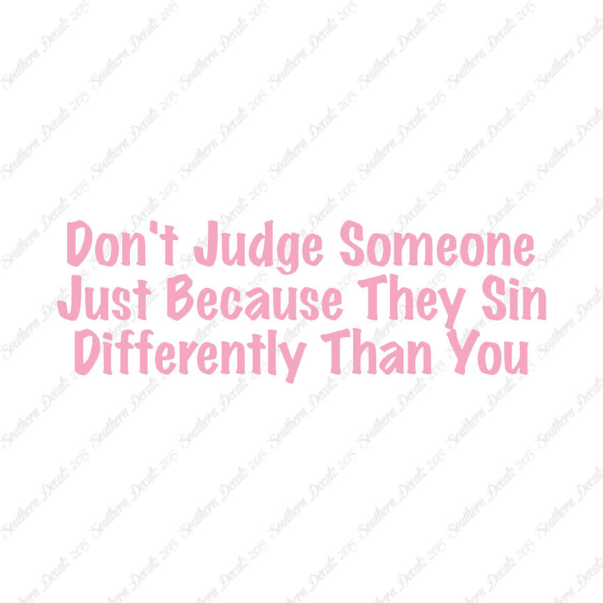 Don't Judge Because They Sin Differently