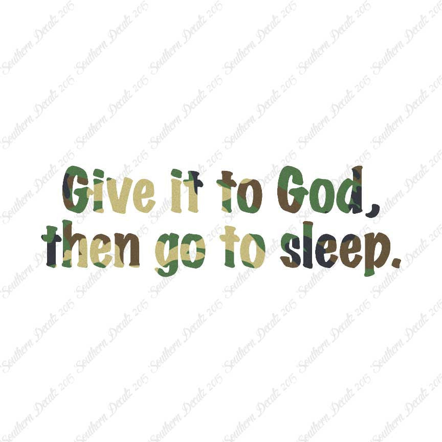 Give It To God Go To Sleep