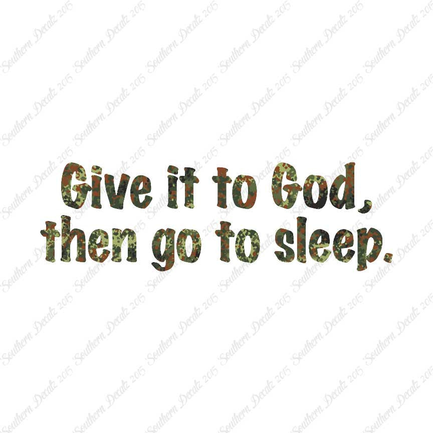 Give It To God Go To Sleep