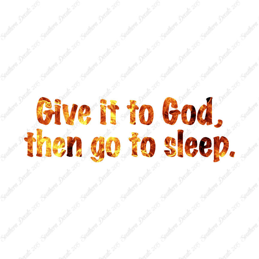 Give It To God Go To Sleep