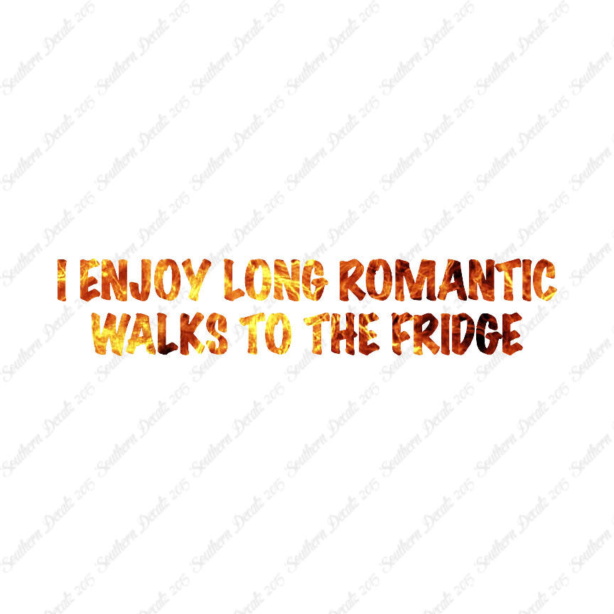 Romantic Walks To The Fridge
