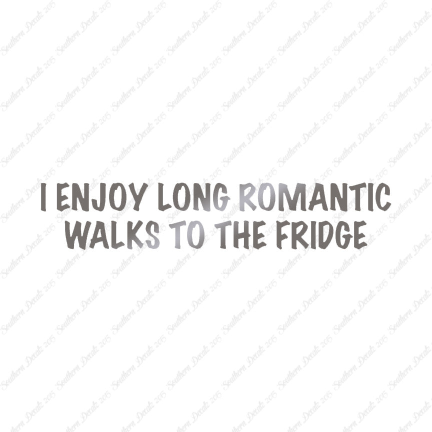 Romantic Walks To The Fridge