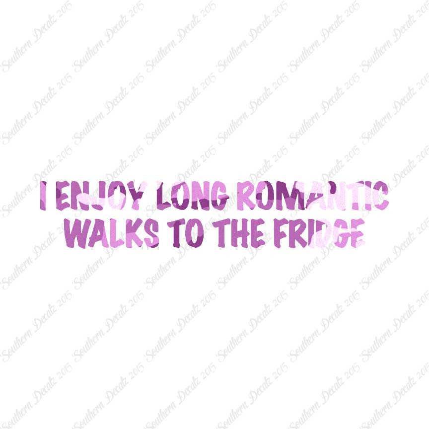 Romantic Walks To The Fridge