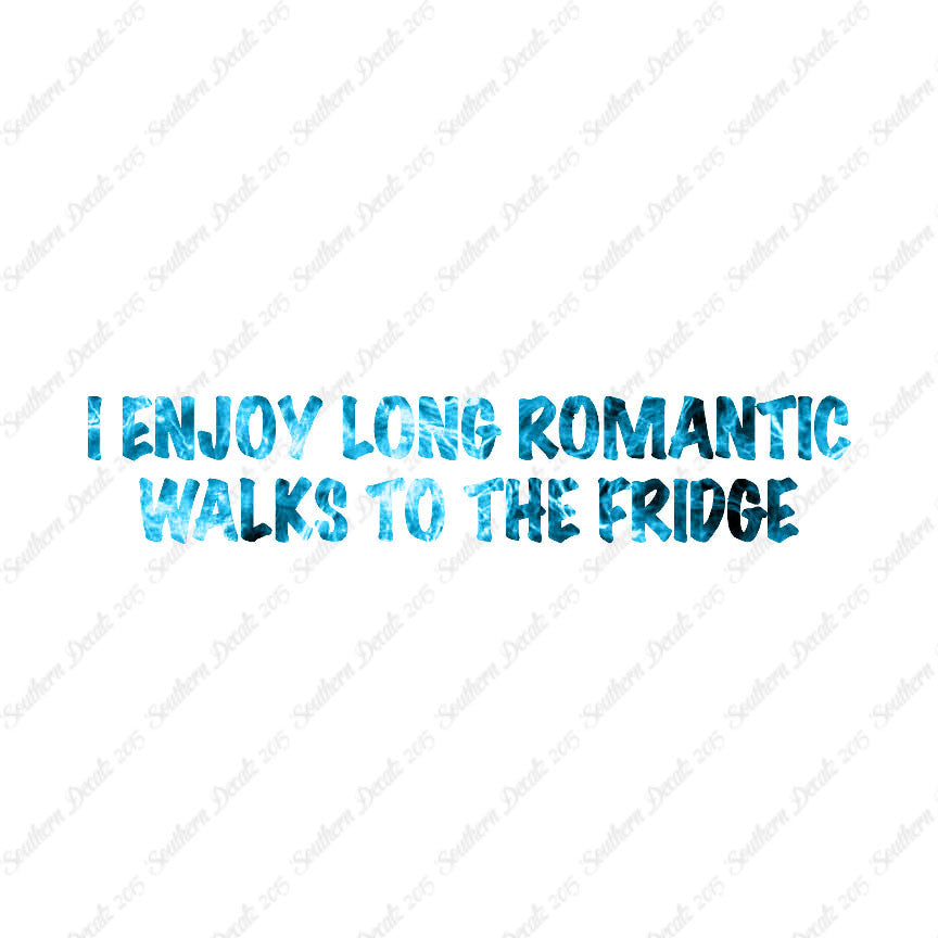 Romantic Walks To The Fridge