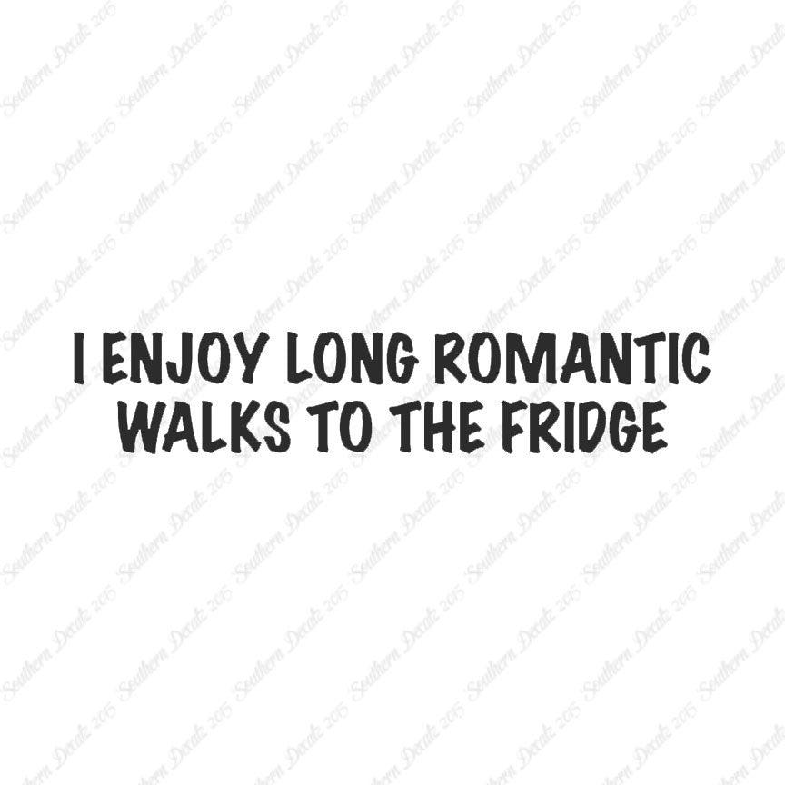 Romantic Walks To The Fridge