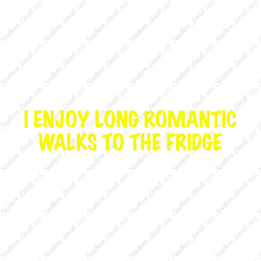 Romantic Walks To The Fridge