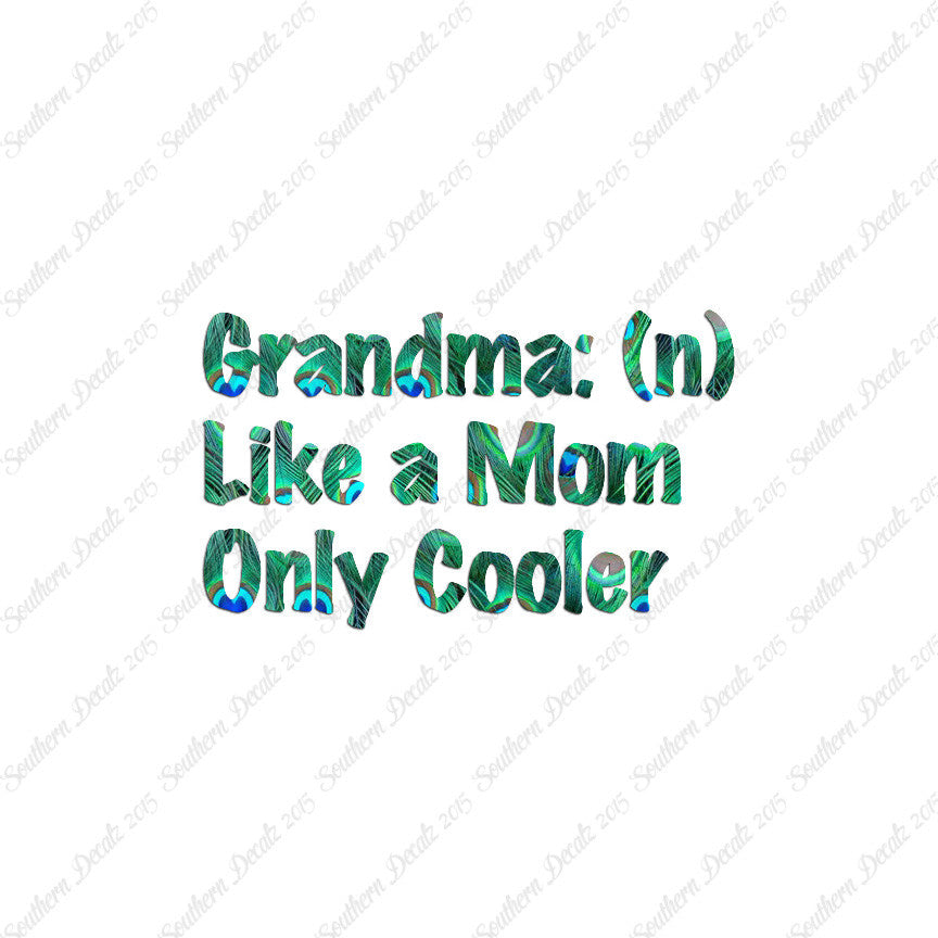 Grandma Like Mom Only Cooler
