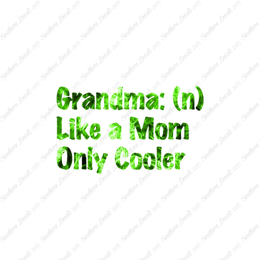 Grandma Like Mom Only Cooler
