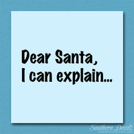 Dear Santa I Can Explain