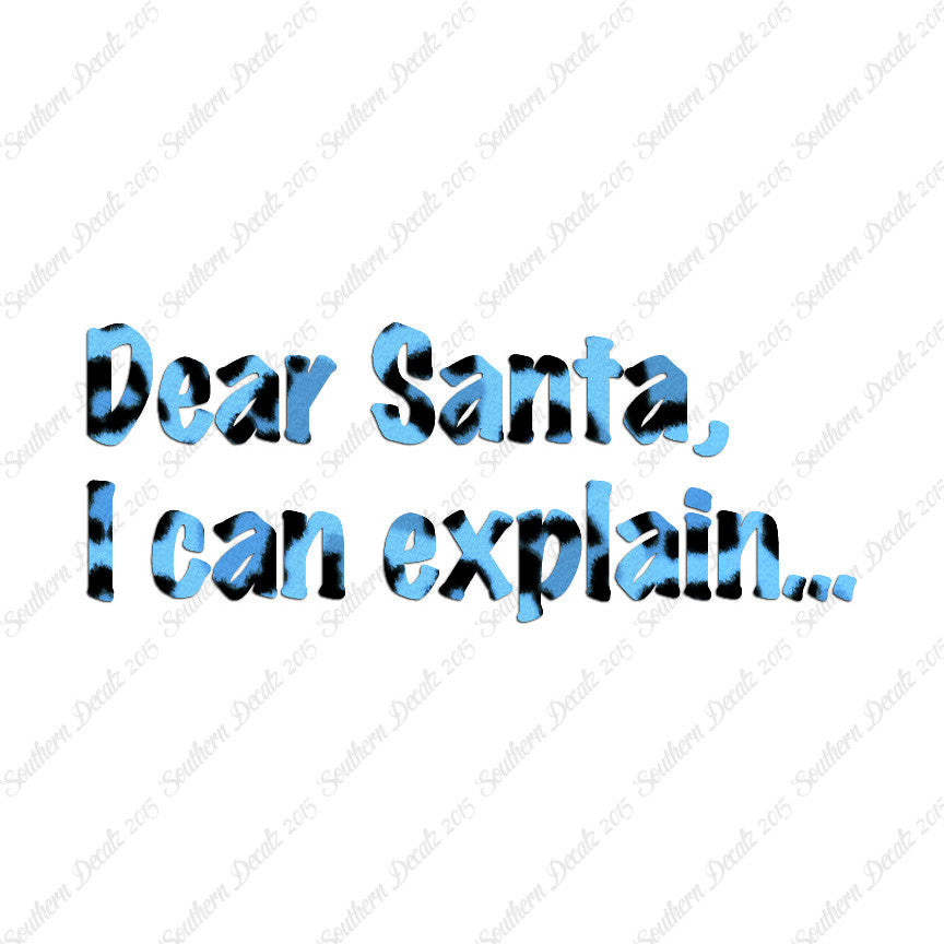 Dear Santa I Can Explain