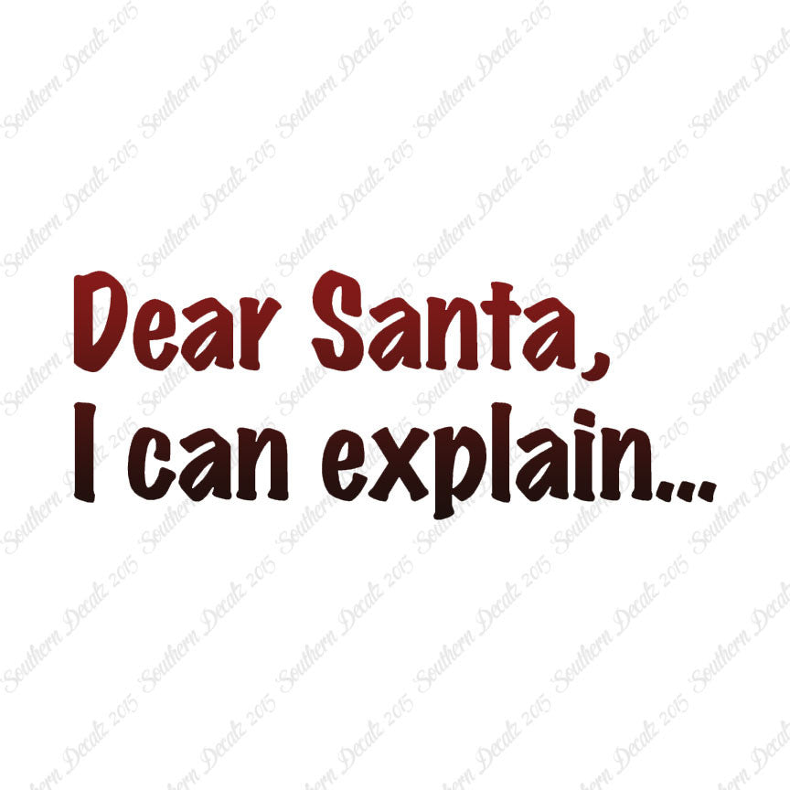 Dear Santa I Can Explain