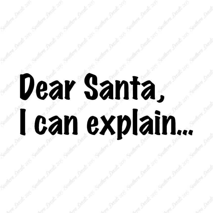 Dear Santa I Can Explain