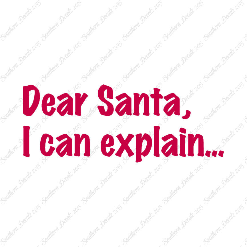 Dear Santa I Can Explain