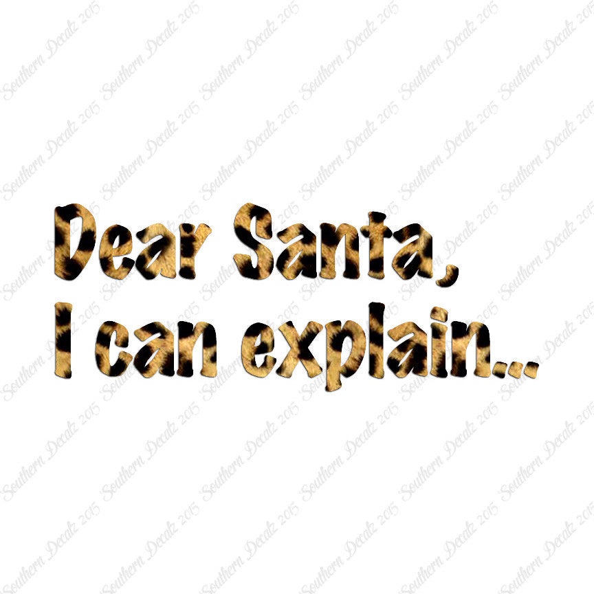Dear Santa I Can Explain