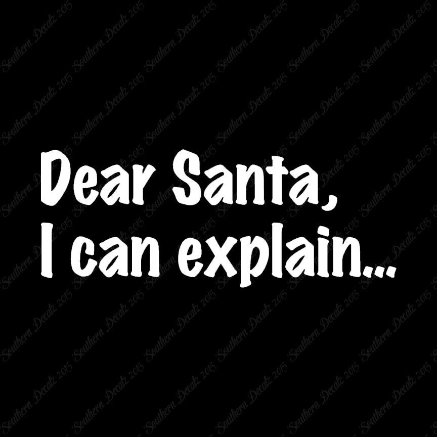 Dear Santa I Can Explain