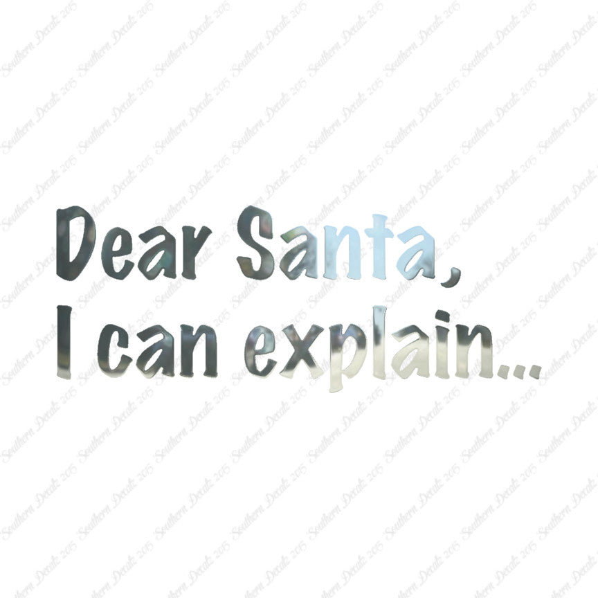 Dear Santa I Can Explain