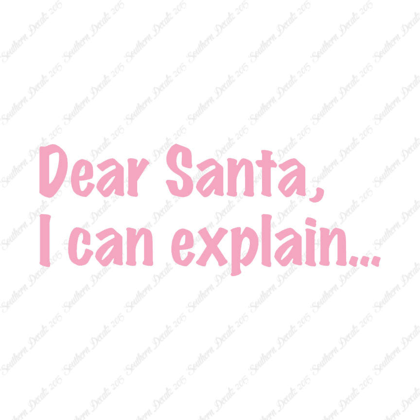 Dear Santa I Can Explain