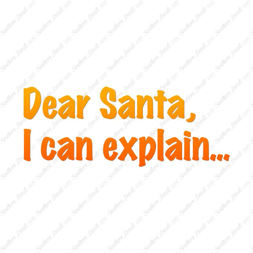Dear Santa I Can Explain