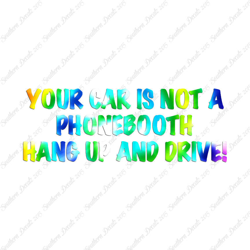 Car Not Phonebooth Hang Up Drive