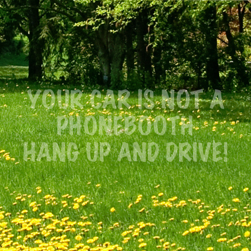 Car Not Phonebooth Hang Up Drive