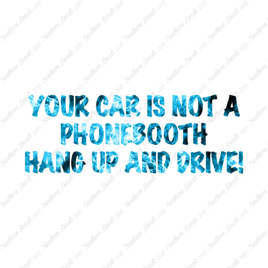Car Not Phonebooth Hang Up Drive
