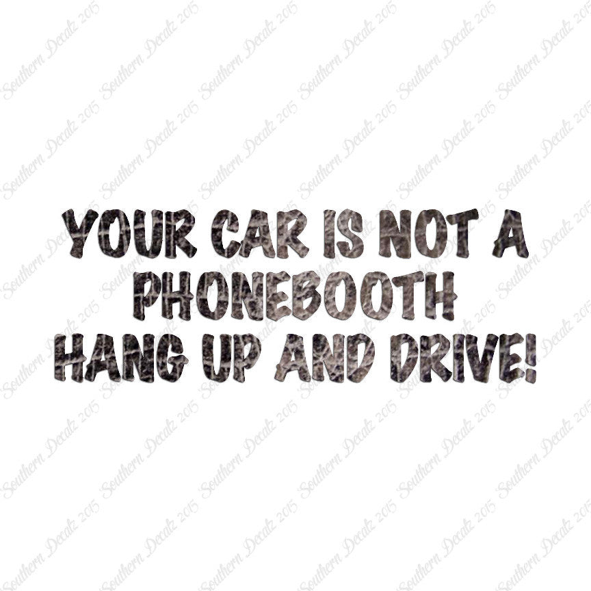 Car Not Phonebooth Hang Up Drive