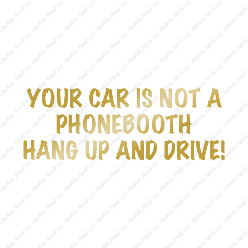 Car Not Phonebooth Hang Up Drive