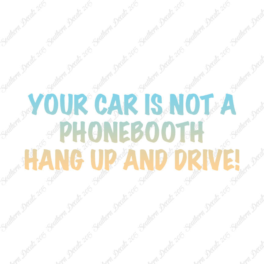 Car Not Phonebooth Hang Up Drive