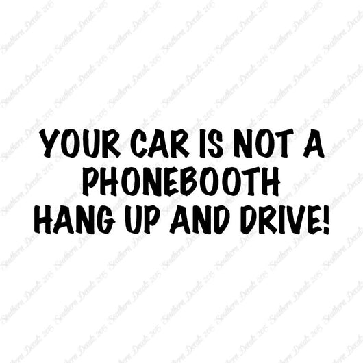 Car Not Phonebooth Hang Up Drive