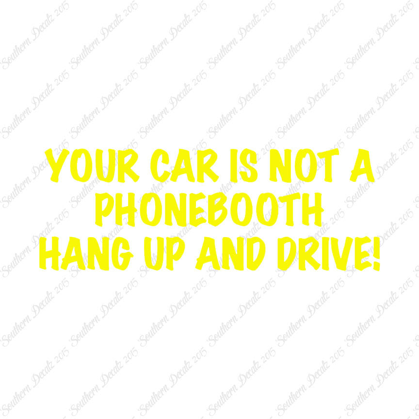 Car Not Phonebooth Hang Up Drive