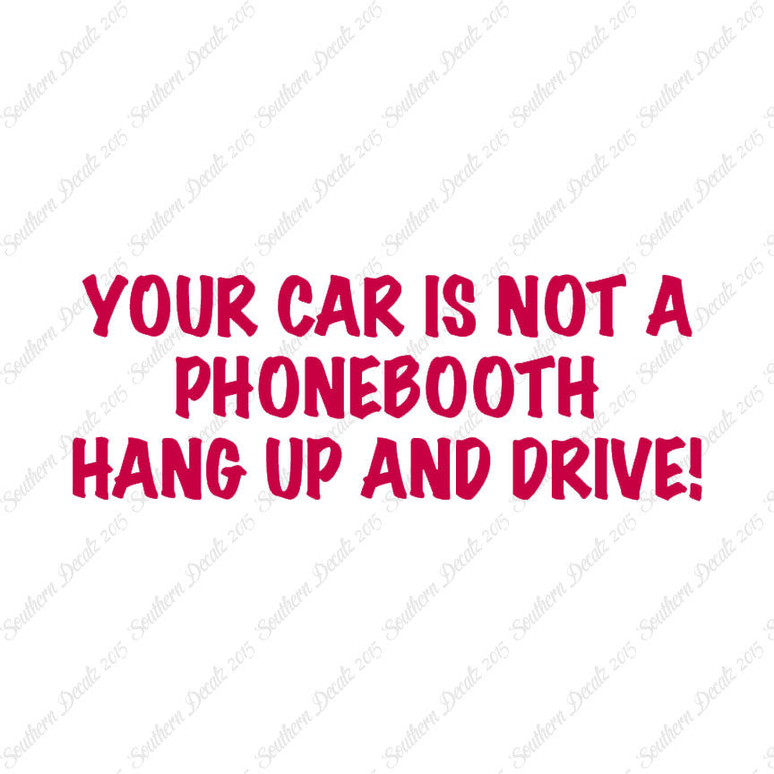 Car Not Phonebooth Hang Up Drive