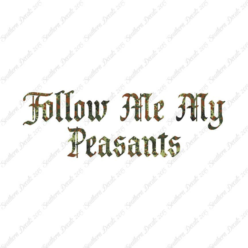 Follow Me Peasants