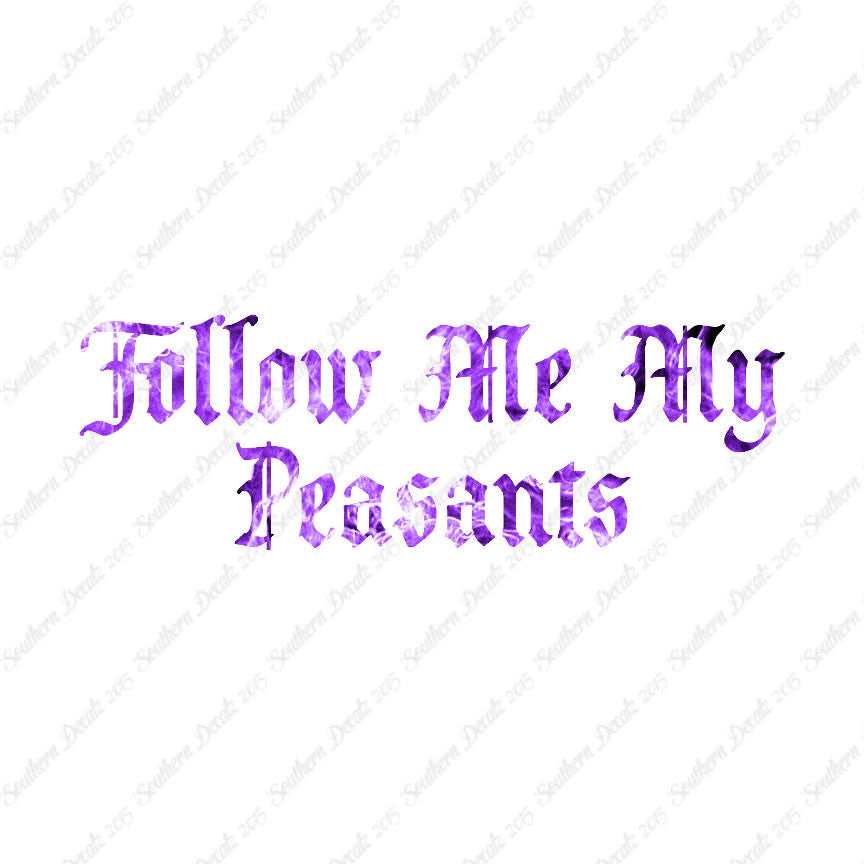 Follow Me Peasants