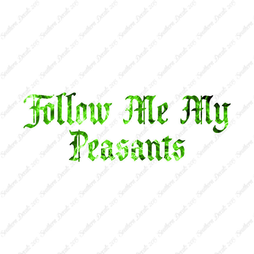 Follow Me Peasants