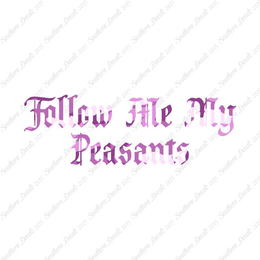 Follow Me Peasants