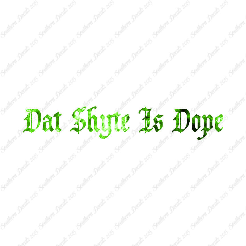 Dat Shyte