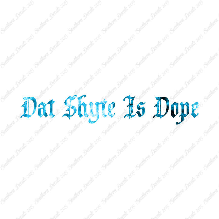 Dat Shyte