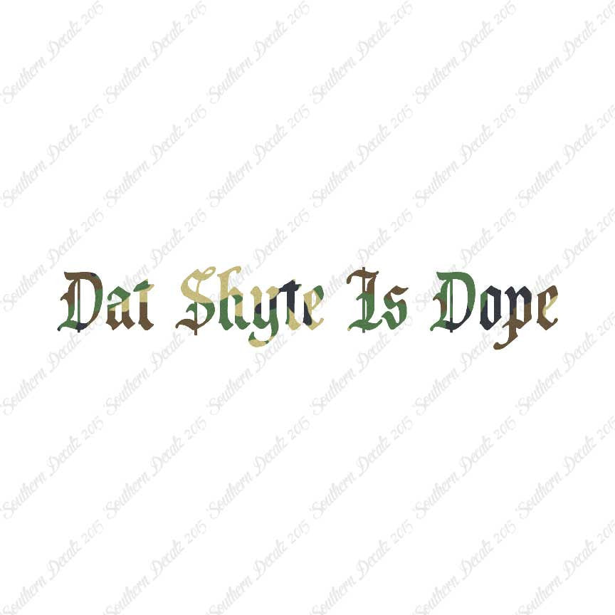 Dat Shyte