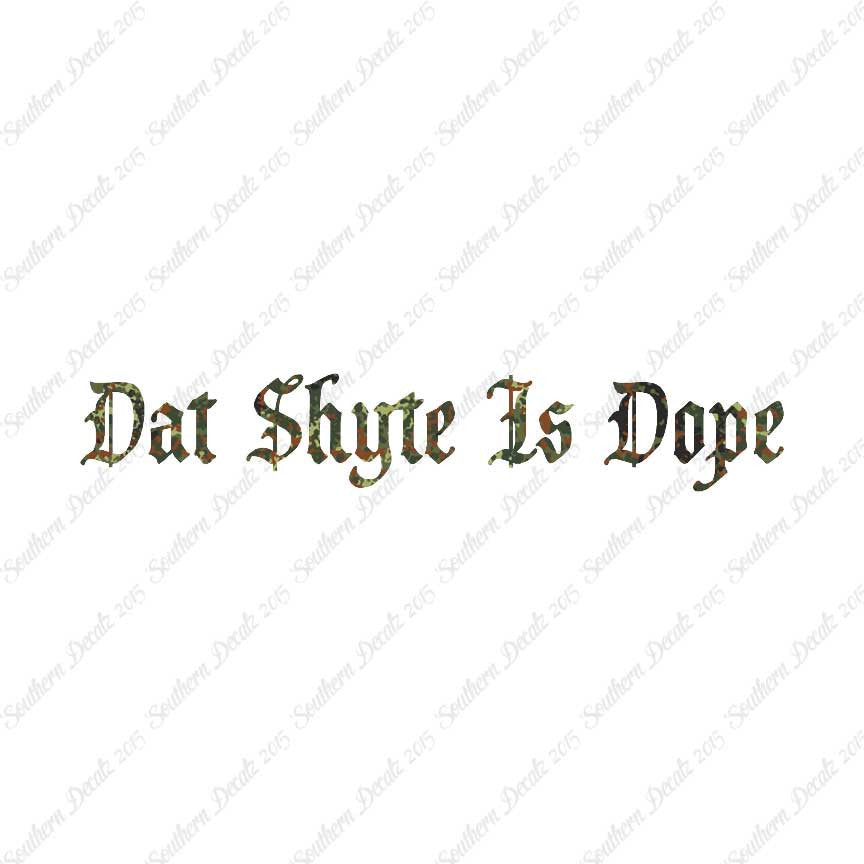 Dat Shyte