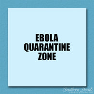 Ebola Quarantine Zone