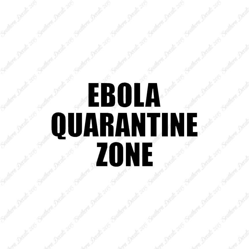 Ebola Quarantine Zone