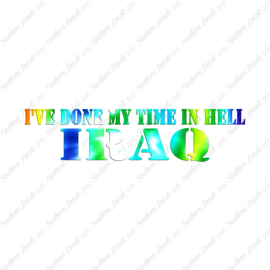 Done Time In Hell Iraq