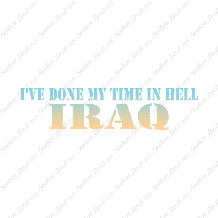 Done Time In Hell Iraq